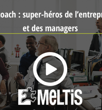 Le coach : super-héros de l’entreprise et des managers ?